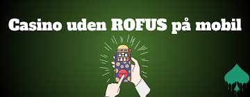 Casino Uden ROFUS uden Indbetaling Din Guide til Spil Uden Begrænsninger Casino Uden ROFUS uden Indbetaling Din Guide til Spil Uden Begrænsninger