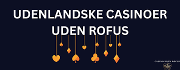 Dansk Casino Uden ROFUS En Guide til Trygge Spilleoplevelser Dansk Casino Uden ROFUS En Guide til Trygge Spilleoplevelser